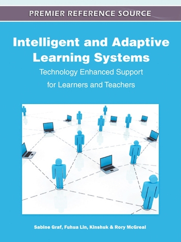 Intelligent and Adaptive Learning Systems: Technology Enhanced Support for Learners and Teachers