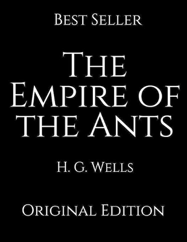 The Empire Of The Ants