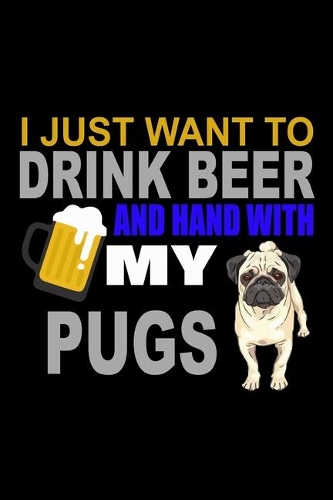 I Just Want To Drink And Hang With My Pug: Hangman Puzzles - Mini Game - Clever Kids - 110 Lined Pages - 6 X 9 In - 15.24 X 22.86 Cm - Single Player - Funny Great Gift