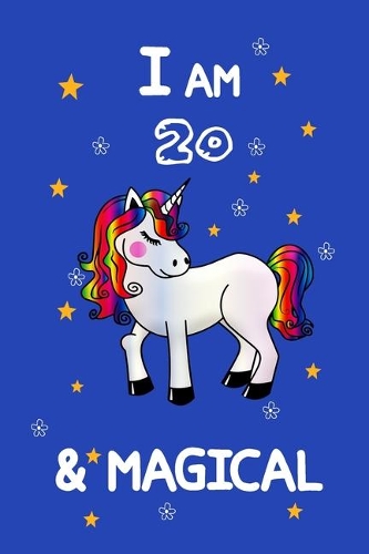 I Am 20 & Magical