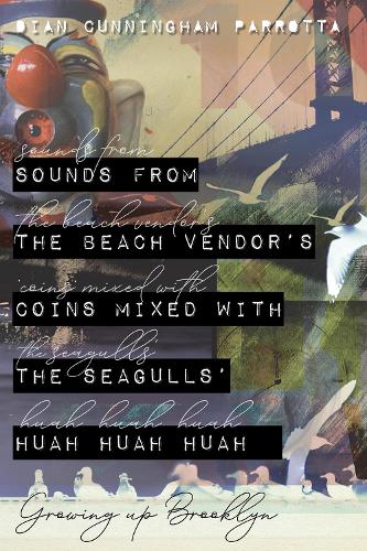 Sounds from the Beach Vendor's Coins Mixed with the Seagulls' Huah Huah Huah
