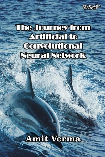 The Journey from Artificial to Convolutional Neural Network: (Computing)