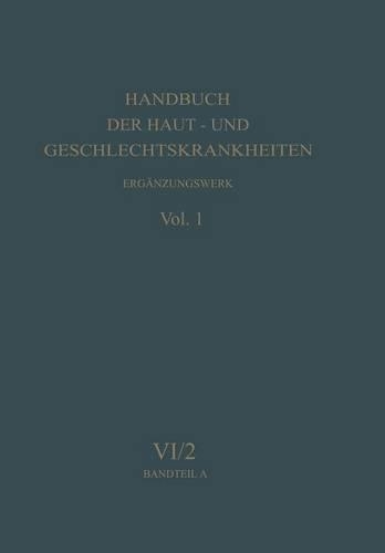 Syphilis Und Ulcus Molle: Bandteil a(Handbuch Der Haut- Und Geschlechtskrankheiten. Erganzungswer)
