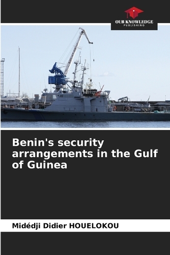 Benin's security arrangements in the Gulf of Guinea
