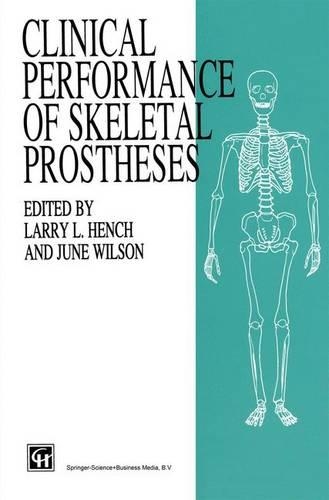 Clinical Perfomance of Skeletal Prostheses