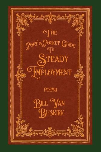 The Poet's Pocket Guide to Steady Employment