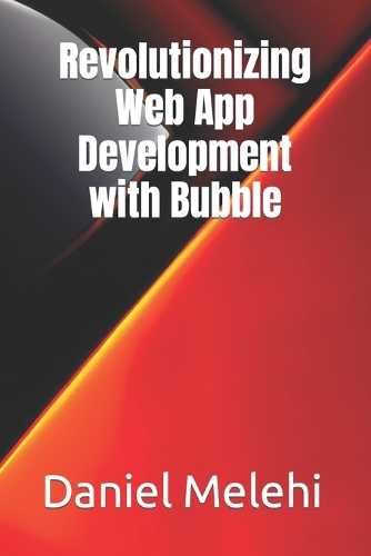 Revolutionizing Web App Development with Bubble