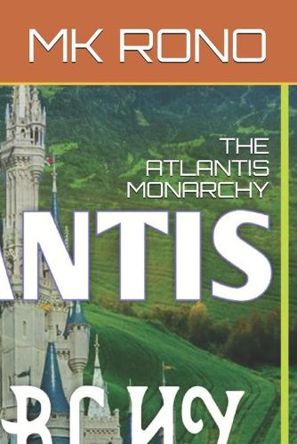The Atlantis Monarchy