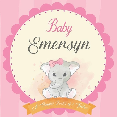 Baby Emersyn A Simple Book of Firsts
