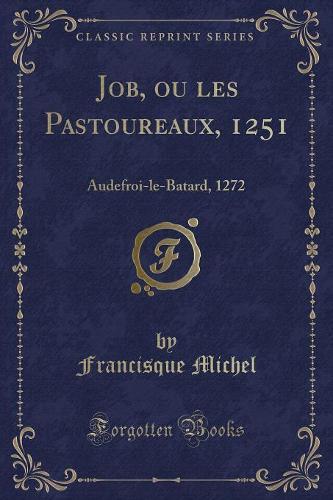 Job, Ou Les Pastoureaux, 1251