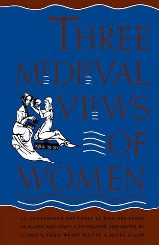 Three Medieval Views of Women
