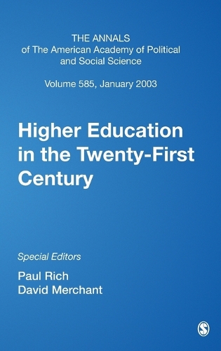 Higher Education in the Twenty-First Century: (Annals of the American Academy of Political and Social Scien)