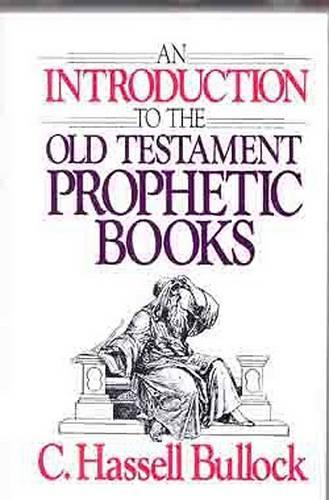 An Introduction to the Old Testament Prophetic Books