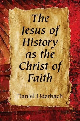 The Jesus of History as the Christ of Faith