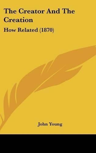 The Creator and the Creation