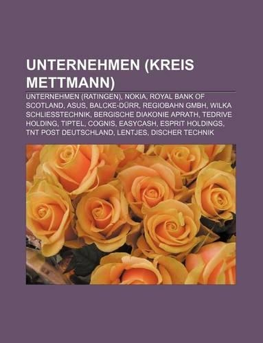 Unternehmen (Kreis Mettmann): Unternehmen (Ratingen), Nokia, Royal Bank of Scotland, Asus, Balcke-Durr, Regiobahn Gmbh, Wilka Schliesstechnik(German)