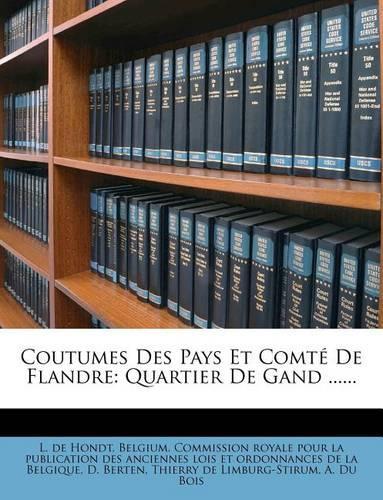 Coutumes Des Pays Et Comte de Flandre