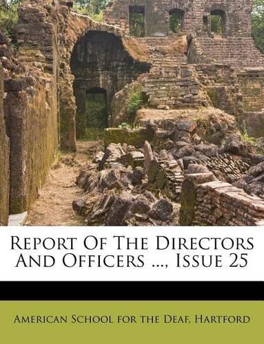 Report of the Directors and Officers ..., Issue 25