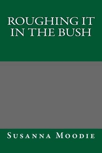 Roughing It in the Bush