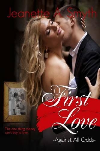 First Love (Against All Odds): (English)