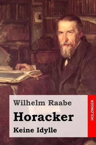 Horacker: Keine Idylle