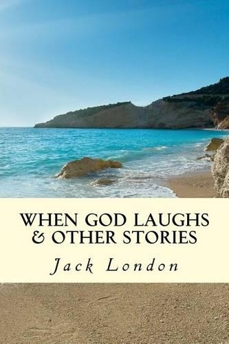 When God Laughs & Other Stories