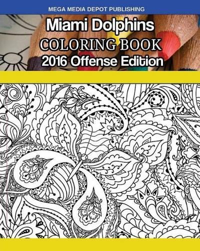 Miami Dolphins 2016 Offense Coloring Book