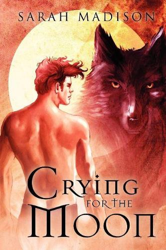 Crying for the Moon: (English)