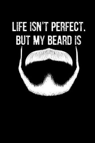 But My Beard Is