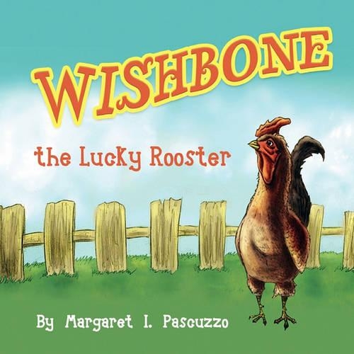 Wishbone, the Lucky Rooster