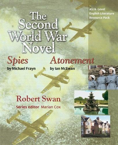 AS/A-Level English Literature: Second World War Novels - Atonement and Spies Teacher Resource Pack