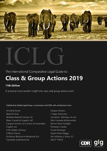 The International Comparative Legal Guide to: Class & Group Actions 2019