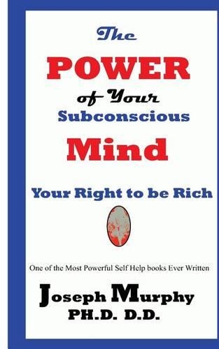 The Power of Your Subconscious Mind