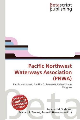 Pacific Northwest Waterways Association (Pnwa): (English)