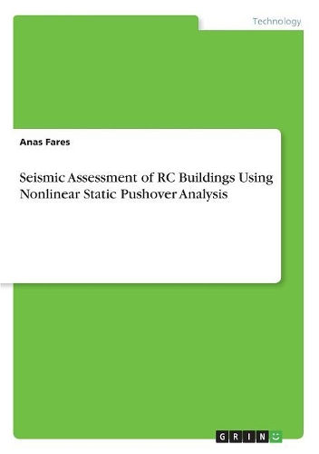 Seismic Assessment of RC Buildings Using Nonlinear Static Pushover Analysis