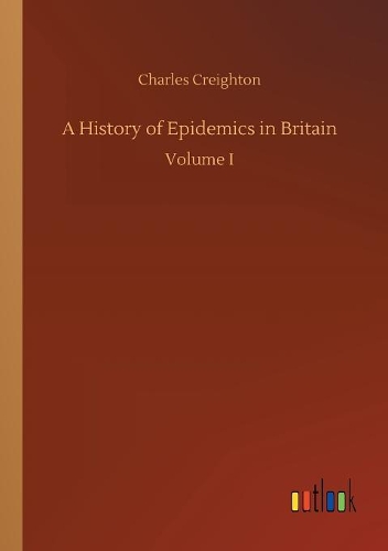 A History of Epidemics in Britain