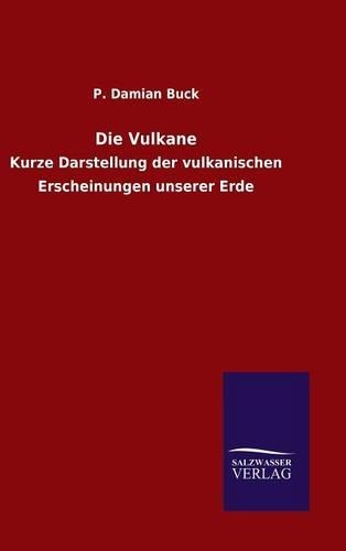 Die Vulkane: (German)