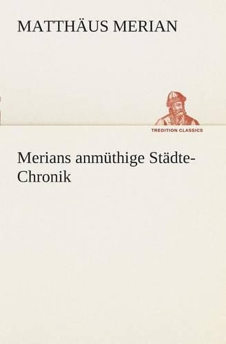 Merians anmüthige Städte-Chronik