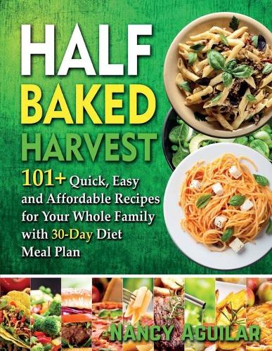 Half Baked Harvest Cookbook