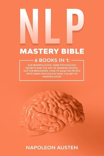 NLP Mastery Bible