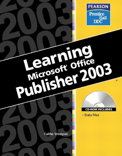 Learning Series (DDC): Learning Microsoft Office Publisher 2003