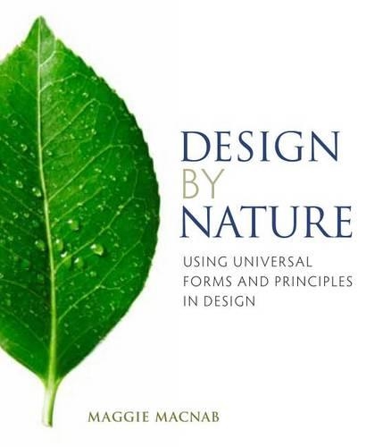 Design by Nature: Using Universal Forms and Principles in Design