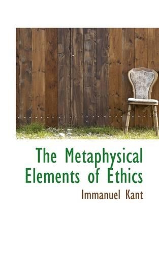 The Metaphysical Elements of Ethics