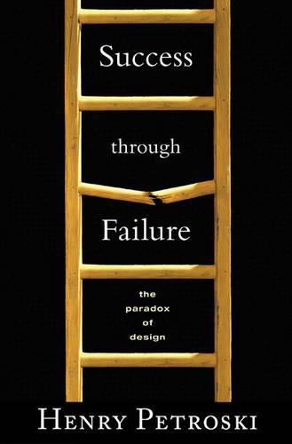 Success through Failure: The Paradox of Design