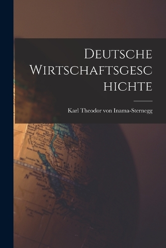 Deutsche Wirtschaftsgeschichte