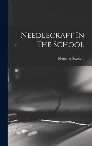 Needlecraft In The School