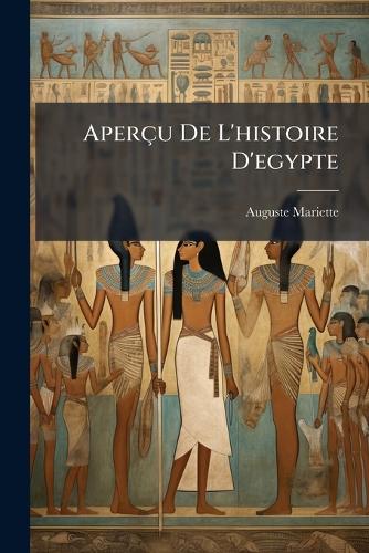 Aperçu De L'histoire D'egypte