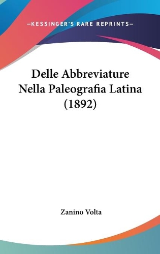 Delle Abbreviature Nella Paleografia Latina (1892)