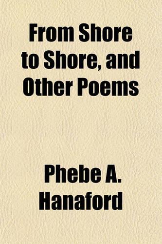 From Shore to Shore, and Other Poems
