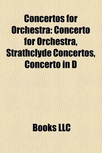 Concertos for Orchestra